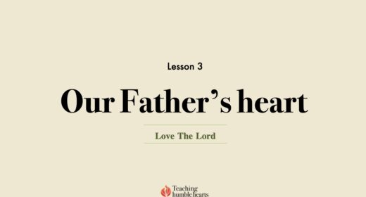 Image for Love the Lord discipleship course lesson 3 | Our Father's heart