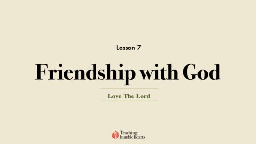 Image for Love the Lord discipleship course lesson 7 | Friendship with God