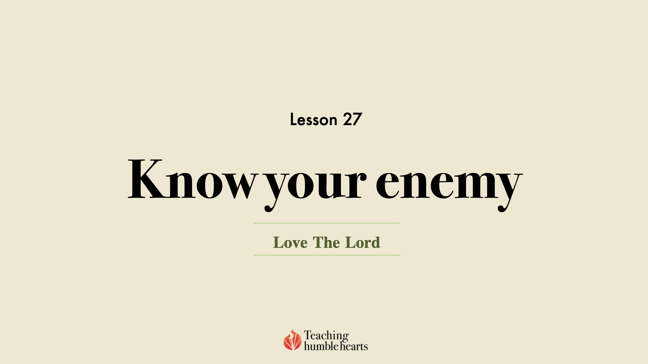 Image for Love the Lord discipleship course lesson 27 Know your enemy