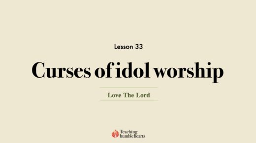 Image for Love the Lord discipleship course lesson 33 curses of idol worship