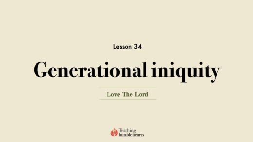 Image for Image for Love the Lord discipleship course lesson 34 Generational iniquity